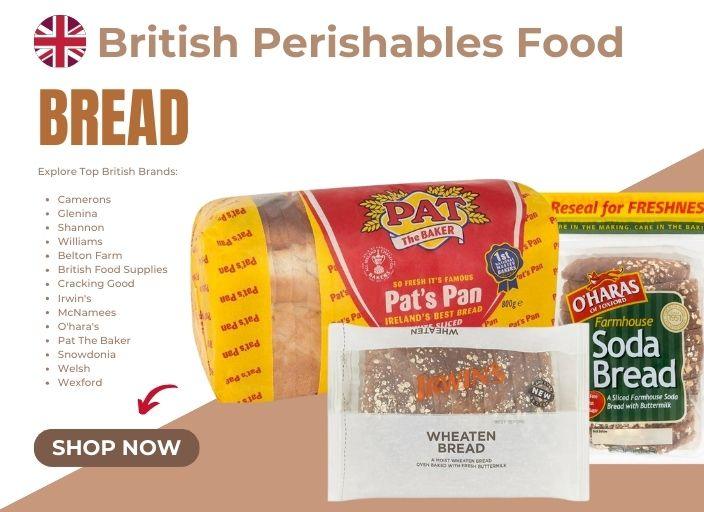 Bread - British Perishables Food - British Food Supplies