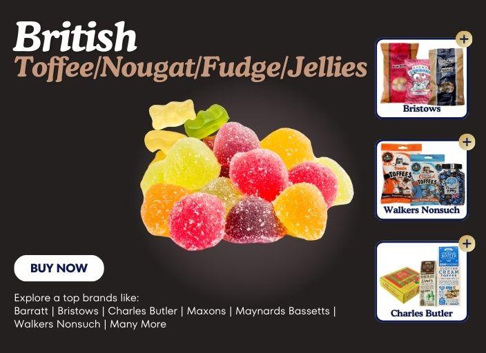 Toffee/Nougat/Fudge/Jellies - Chocolates & Candies - British Food Supplies