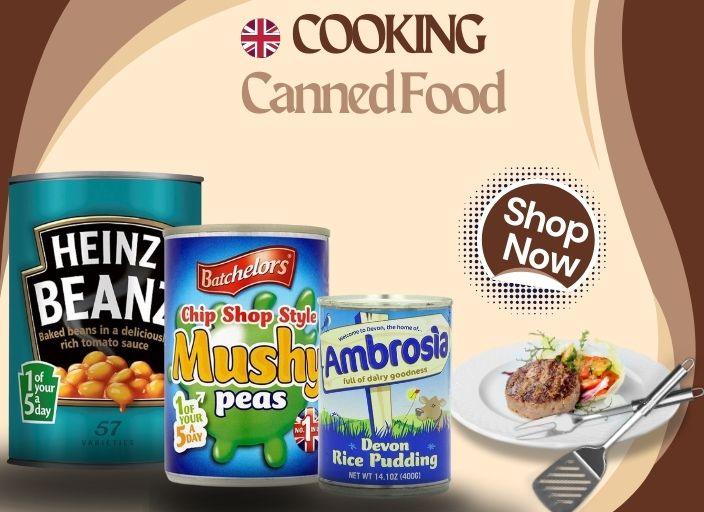 Canned Food - Cooking - British Food Supplies
